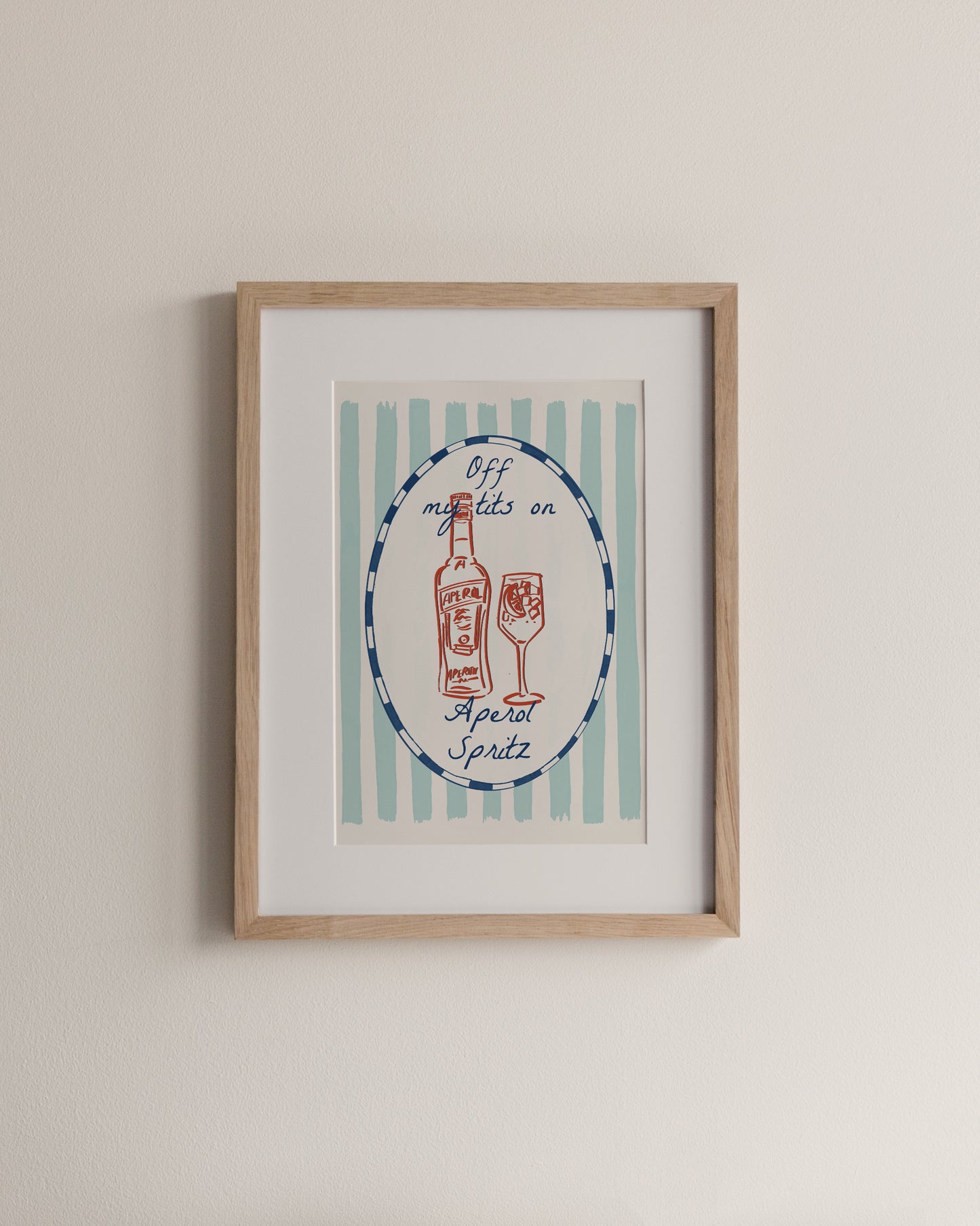 Off my tits on aperol spritz, A4 Print