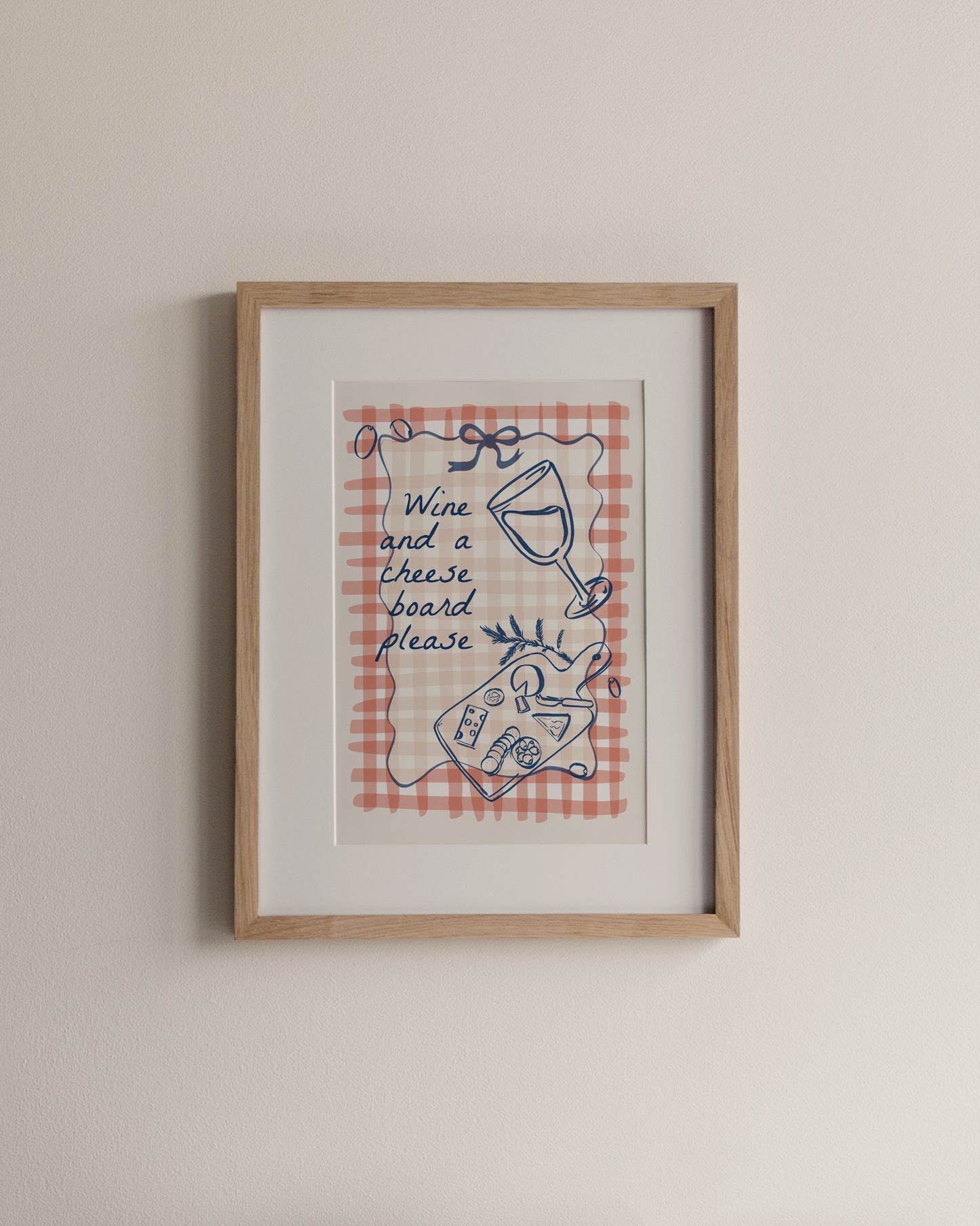 Wine and a cheese board please, A4 Print