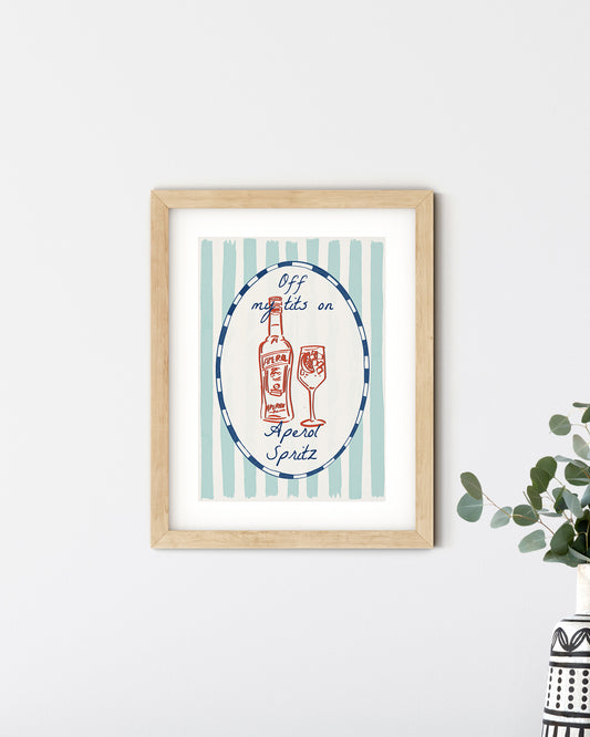 Off my tits on aperol spritz, A4 Print