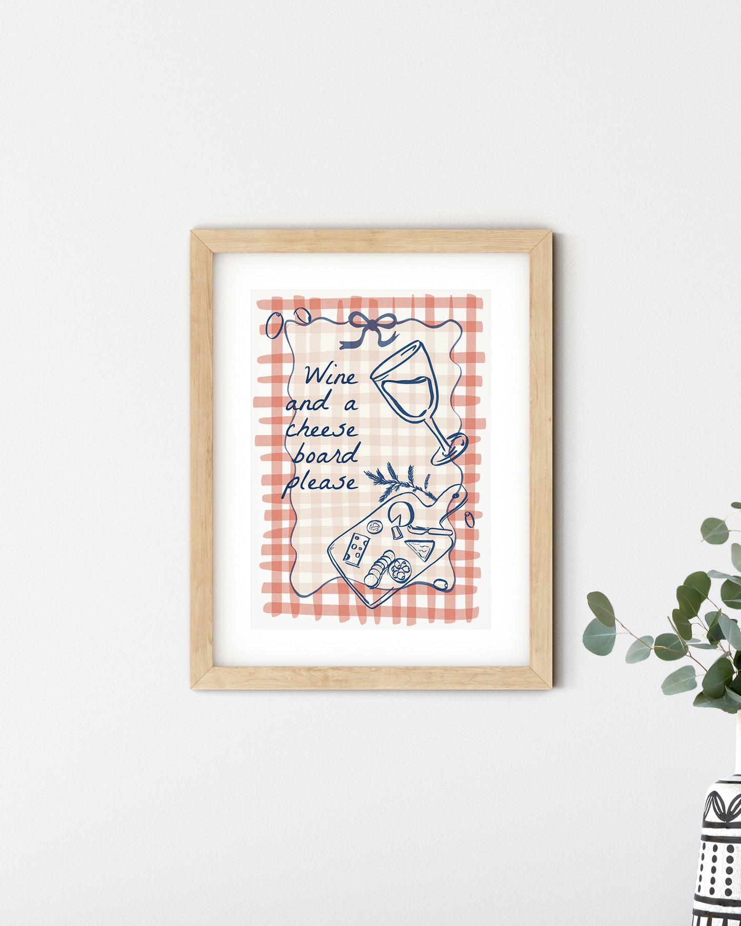 Wine and a cheese board please, A4 Print