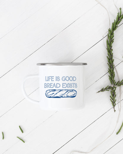 Life Is Good, Bread Exists Camping Mug