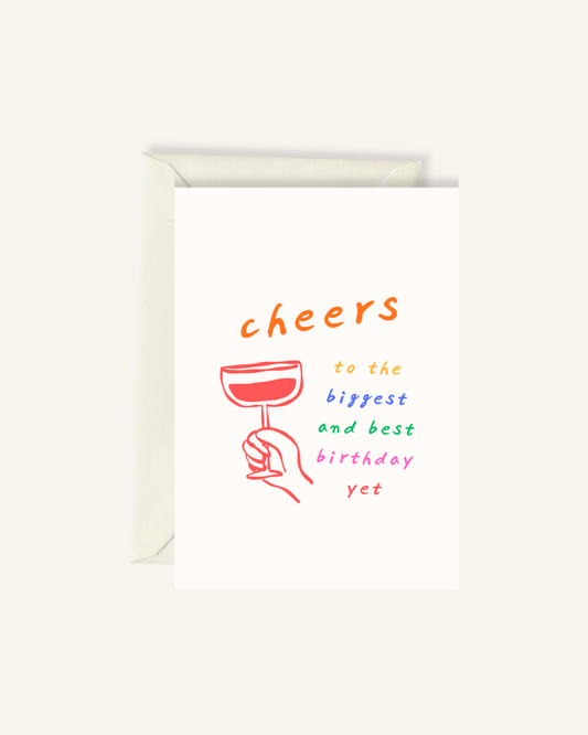 Cheers to the biggest and best birthday yet - Card